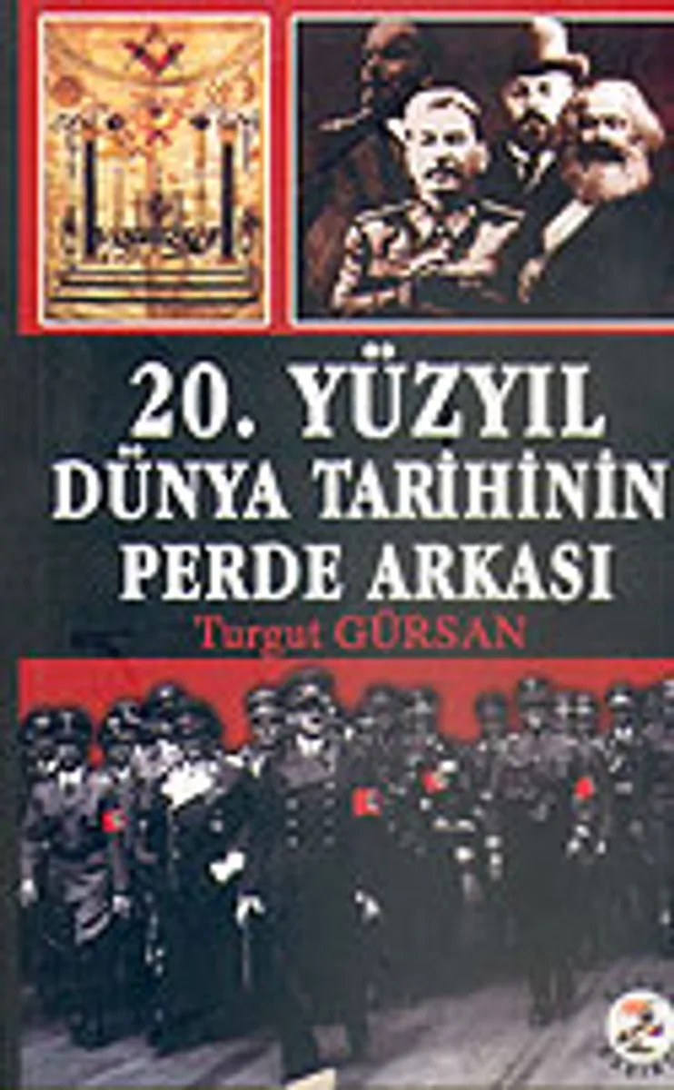 20. Yüzyıl Dünya Tarihinin Perde Arkası