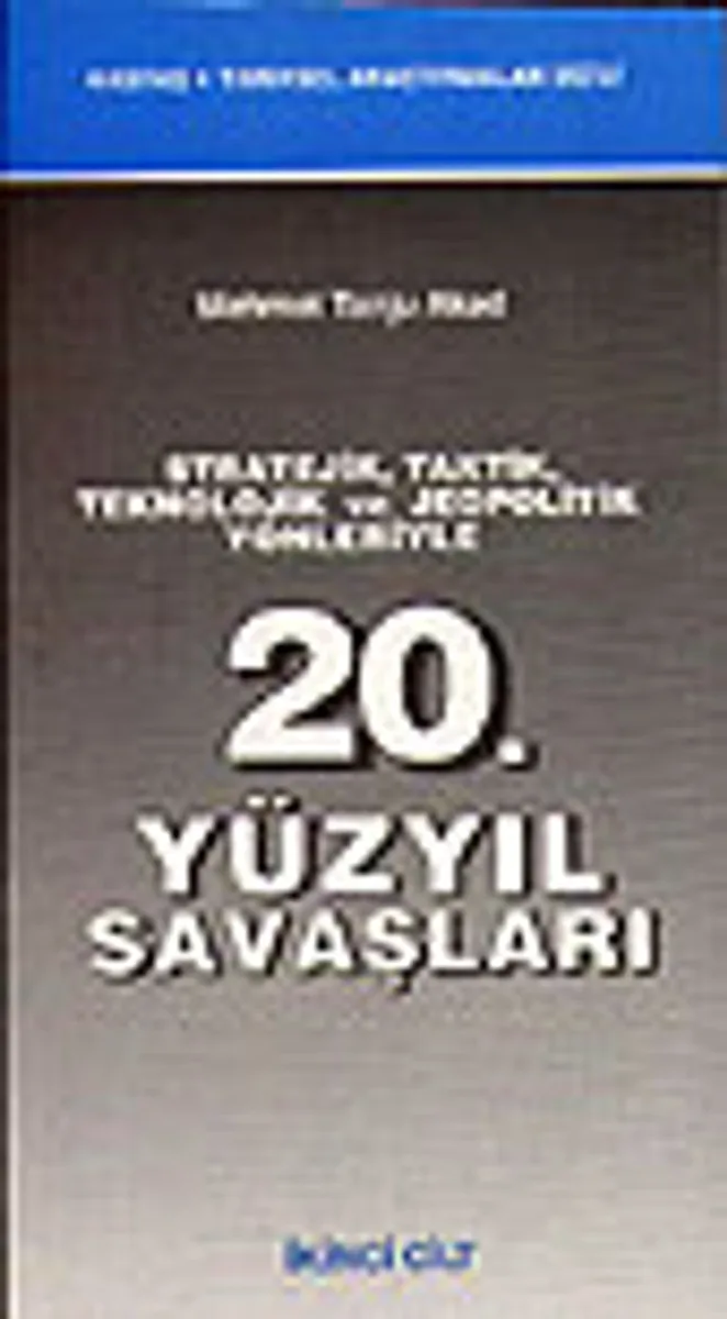 20. Yüzyıl Savaşları 2 cilt takımStratejik, Taktik, Teknolojik ve Jeopolitik Yönleriyle