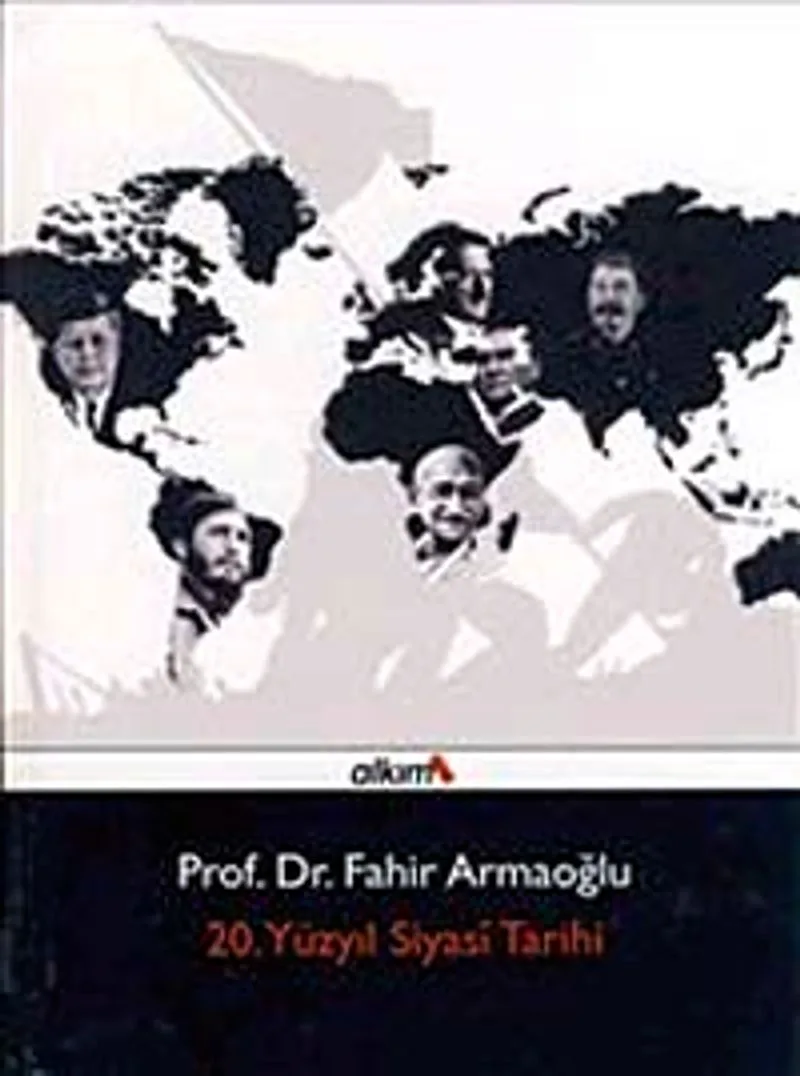 20. Yüzyıl Siyasi Tarihi (1914-1995) Ciltli Tek Cilt