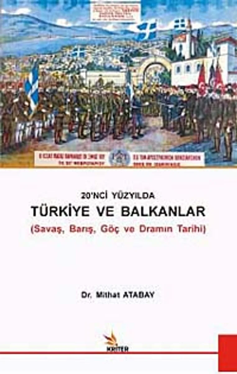 20. Yüzyılda Türkiye ve Balkanlar Savaş, Barış, Göç ve Framın Tarihi