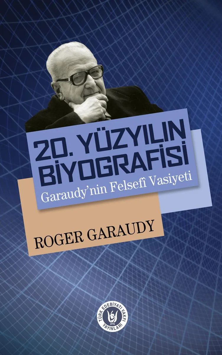 20. Yüzyılın Biyografisi Garaudy'nin Felsefi Vasiyeti