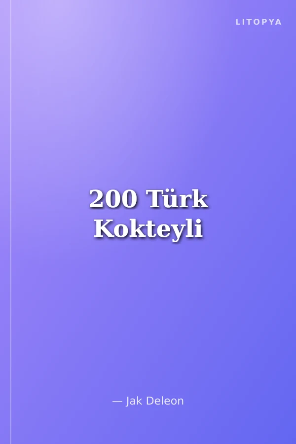 200 Türk Kokteyli
