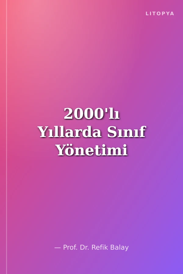 2000'lı Yıllarda Sınıf Yönetimi