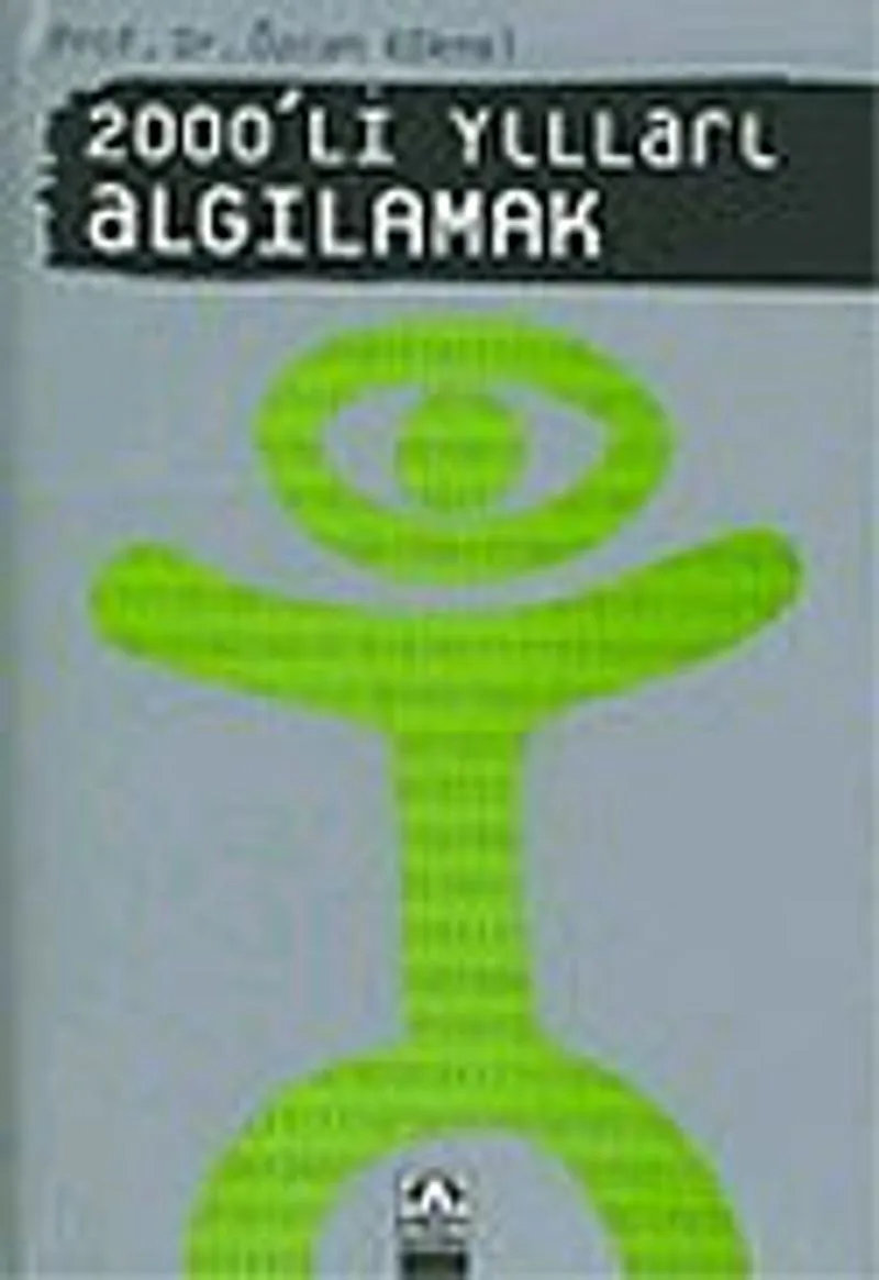 2000'li Yılları Algılamak