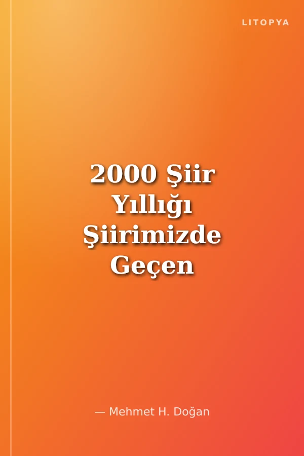 2000 Şiir Yıllığı Şiirimizde Geçen Yıl