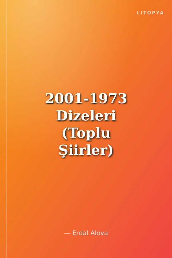 2001-1973 Dizeleri (Toplu Şiirler) Alova