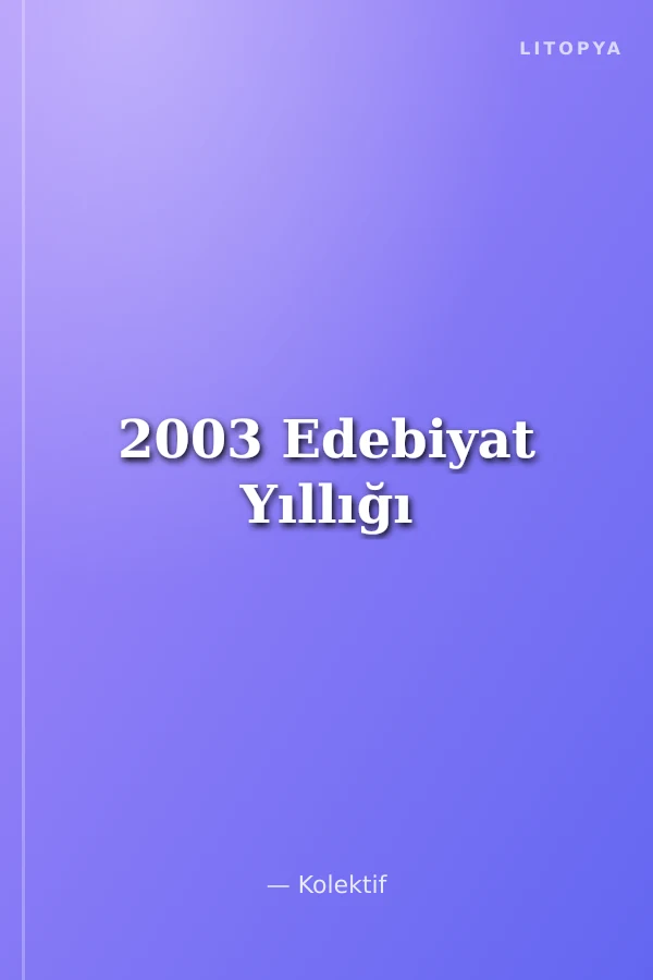 2003 Edebiyat Yıllığı