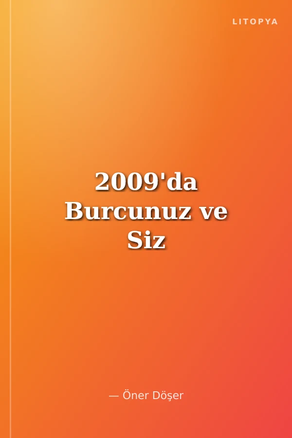 2009'da Burcunuz ve Siz