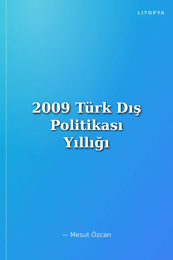 2009 Türk Dış Politikası Yıllığı