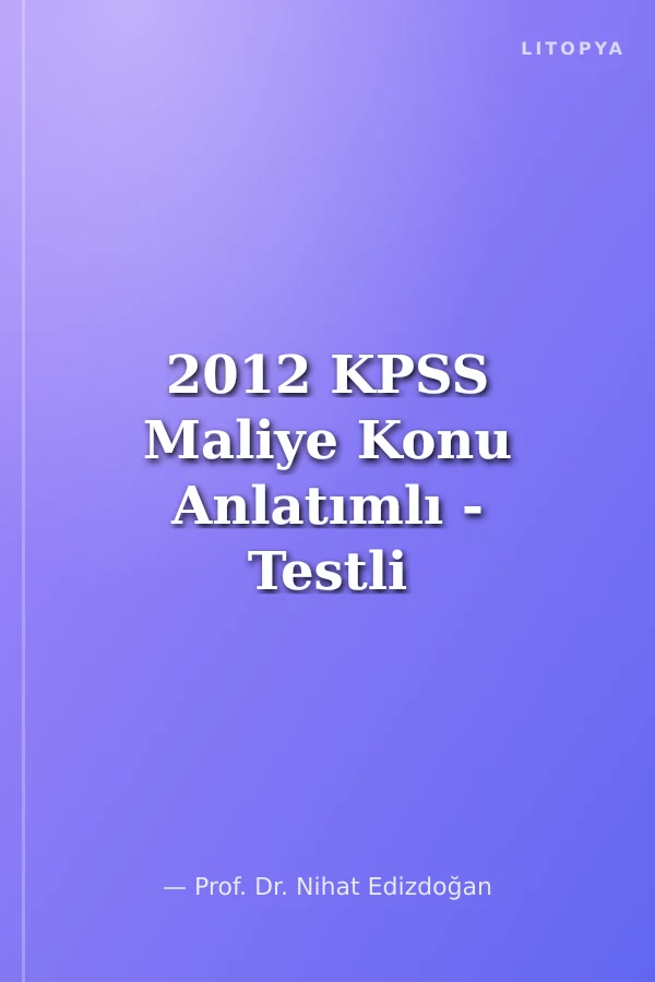 2012 KPSS Maliye Konu Anlatımlı - Testli