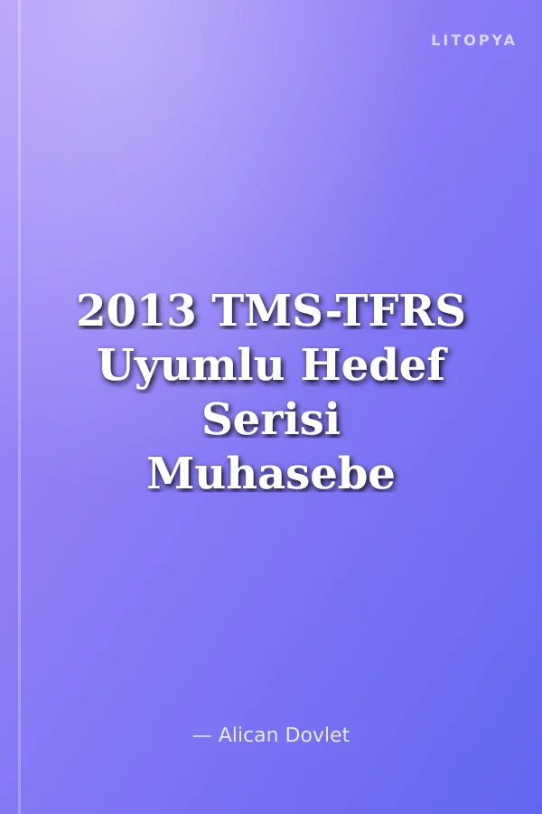 2013 TMS-TFRS Uyumlu Hedef Serisi Muhasebe