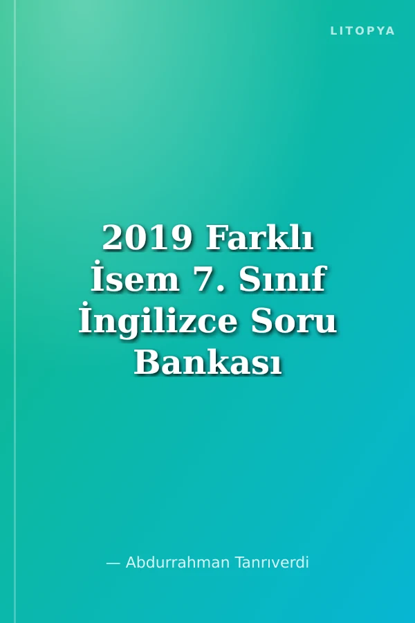 2019 Farklı İsem 7. Sınıf İngilizce Soru Bankası