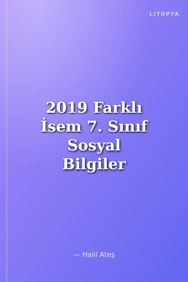2019 Farklı İsem 7. Sınıf Sosyal Bilgiler Soru Bankası