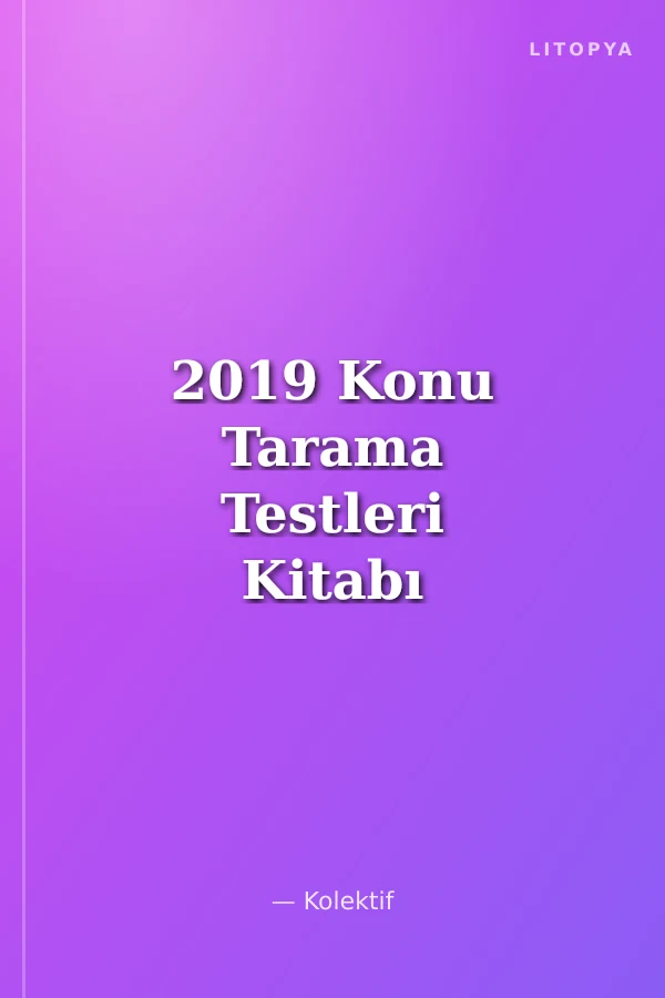 2019 Konu Tarama Testleri Kitabı