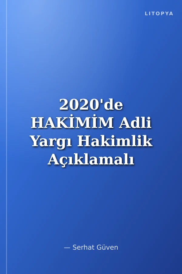 2020'de HAKİMİM Adli Yargı Hakimlik Açıklamalı Soru Bankası