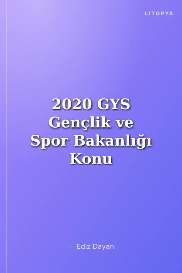 2020 GYS Gençlik ve Spor Bakanlığı Konu ve Mevzuat Özetli 10 Deneme