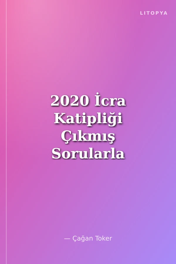 2020 İcra Katipliği Çıkmış Sorularla Mülakat Kitabı