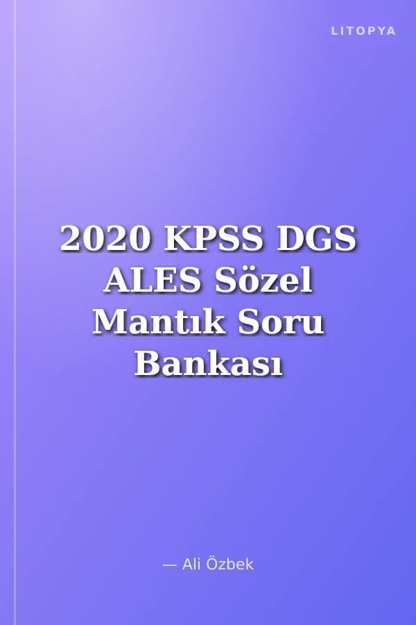 2020 KPSS DGS ALES Sözel Mantık Soru Bankası Video Çözümlü