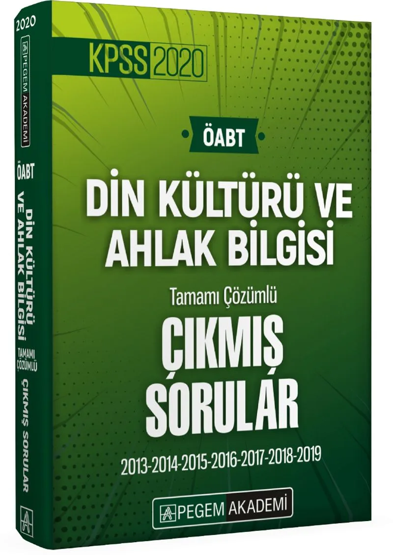 2020 KPSS ÖABT Din Kültürü ve Ahlak Bilgisi Tamamı Çözümlü Çıkmış Sorular 2013-2014-2015-2016-2017-2018-2019