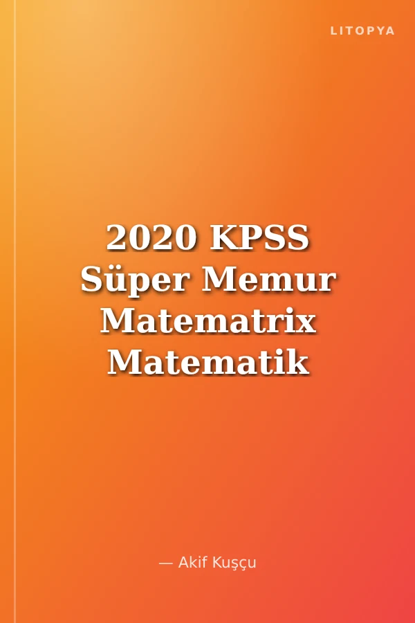 2020 KPSS Süper Memur Matematrix Matematik Soru Bankası