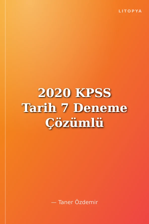 2020 KPSS Tarih 7 Deneme Çözümlü
