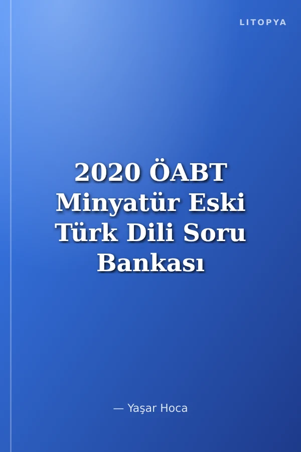 2020 ÖABT Minyatür Eski Türk Dili Soru Bankası Çözümlü