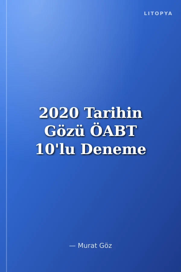 2020 Tarihin Gözü ÖABT 10'lu Deneme