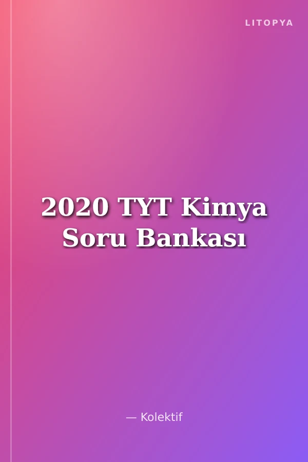 2020 TYT Kimya Soru Bankası