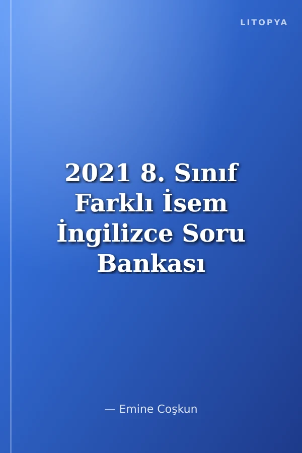 2021 8. Sınıf Farklı İsem İngilizce Soru Bankası
