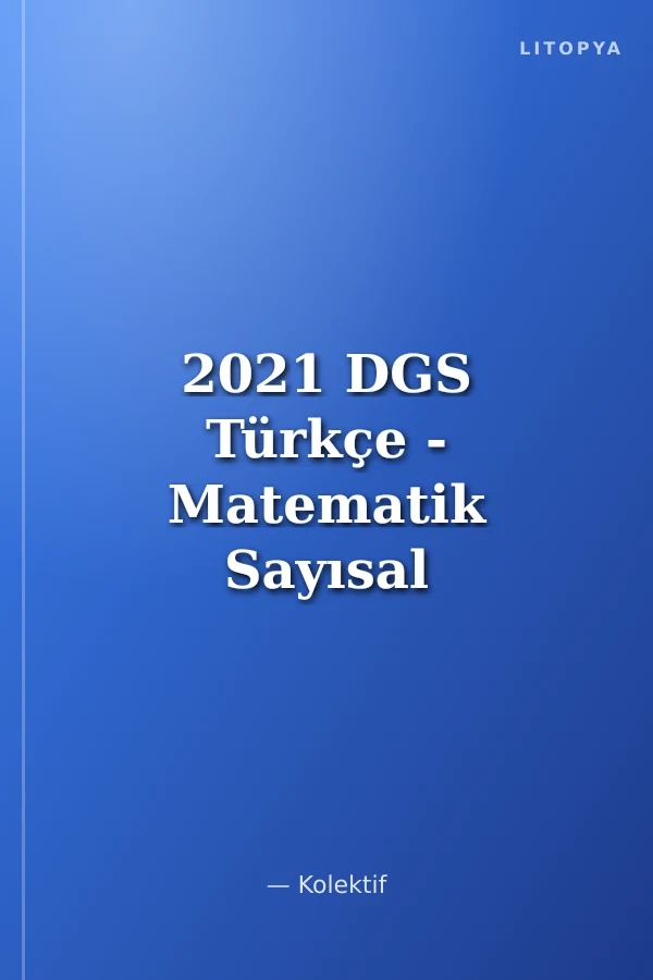 2021 DGS Türkçe - Matematik Sayısal - Sözel Mantık Çek Kopar Yaprak Test