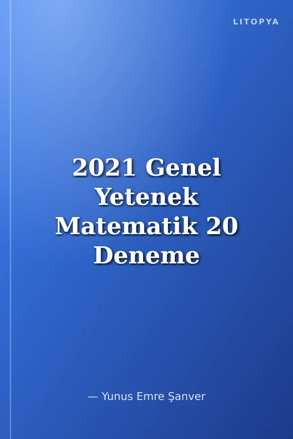 2021 Genel Yetenek Matematik 20 Deneme Sınavı