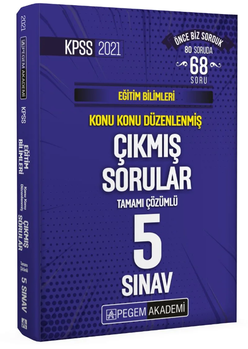 2021 KPSS Eğitim Bilimleri Konu Konu Düzenlenmiş Tamamı Çözümlü Çıkmış Sorular Son 5 Sınav