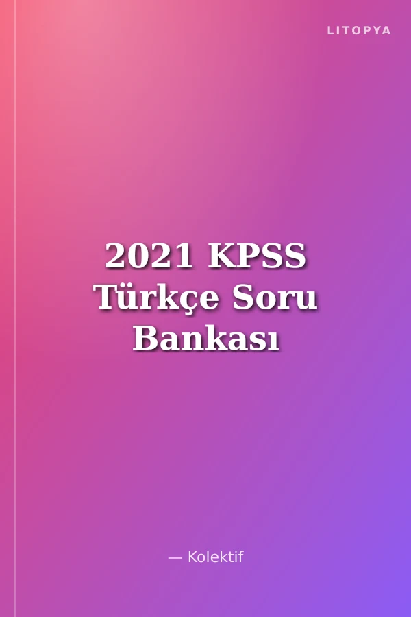 2021 KPSS Türkçe Soru Bankası