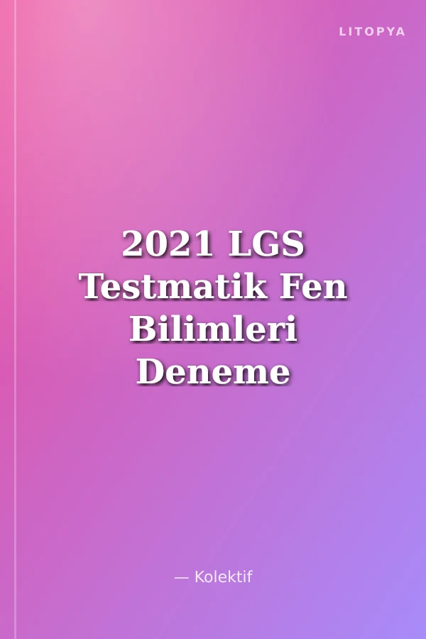2021 LGS Testmatik Fen Bilimleri Deneme Sınavları