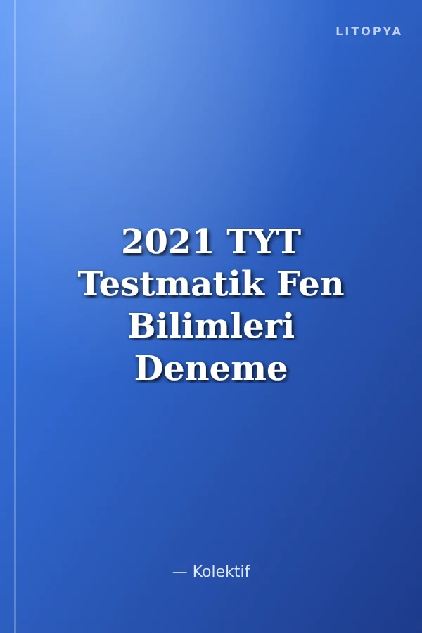 2021 TYT Testmatik Fen Bilimleri Deneme Sınavları