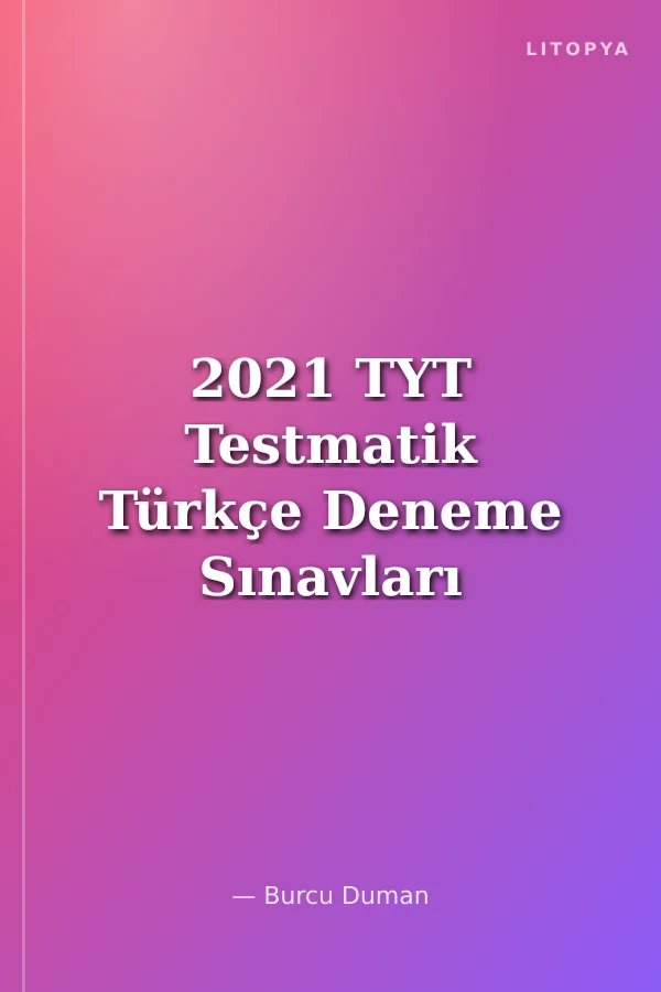 2021 TYT Testmatik Türkçe Deneme Sınavları