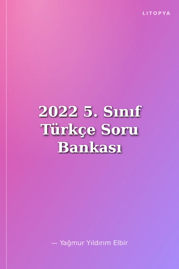 2022 5. Sınıf Türkçe Soru Bankası