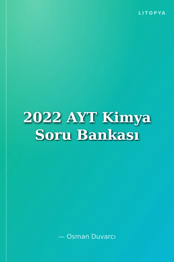 2022 AYT Kimya Soru Bankası