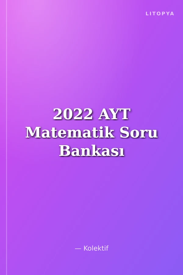 2022 AYT Matematik Soru Bankası