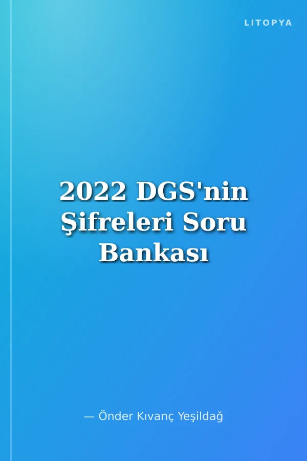 2022 DGS'nin Şifreleri Soru Bankası