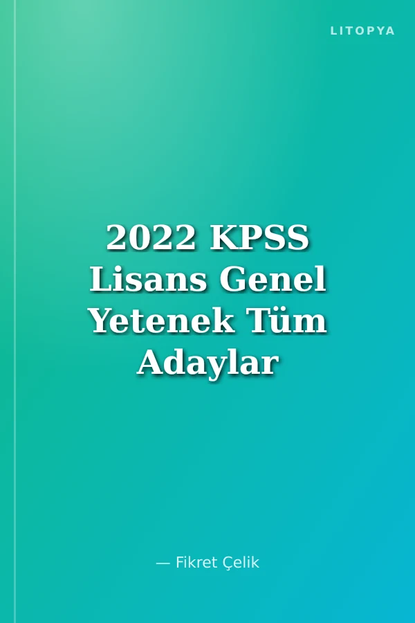 2022 KPSS Lisans Genel Yetenek Tüm Adaylar İçin Hedef Serisi IYI Tamamı Çözümlü Türkçe Soru Bankası