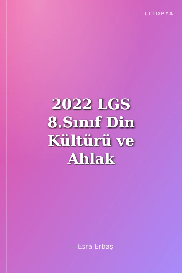2022 LGS 8.Sınıf Din Kültürü ve Ahlak Bilgisi SES Deneme Serisi 20 Deneme