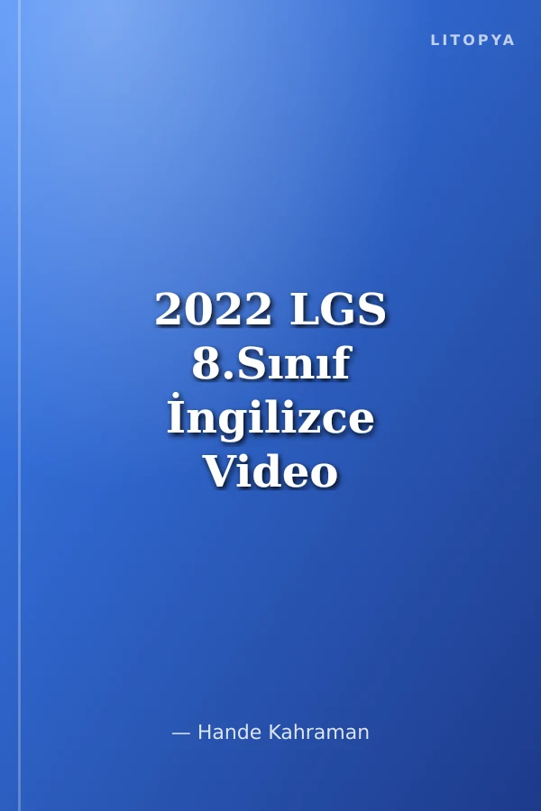 2022 LGS 8.Sınıf İngilizce Video Ders Notları (Konu Anlatımı)