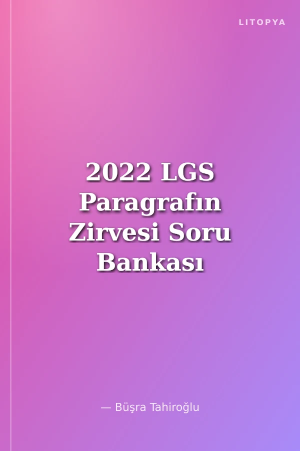 2022 LGS Paragrafın Zirvesi Soru Bankası