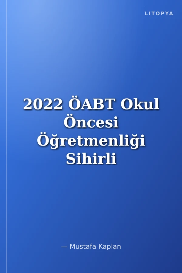 2022 ÖABT Okul Öncesi Öğretmenliği Sihirli Konu Anlatımı
