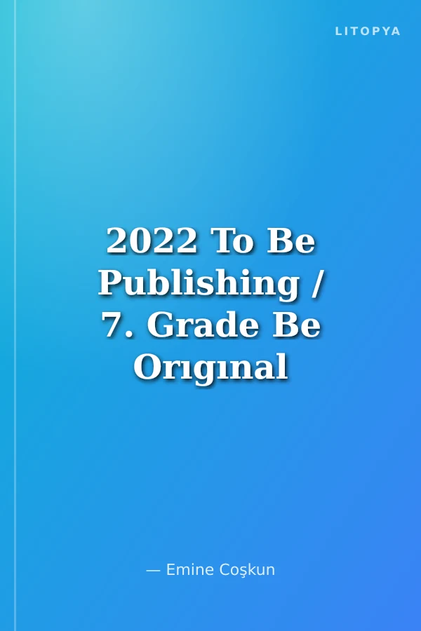 2022 To Be Publishing / 7. Grade Be Orıgınal Test Book