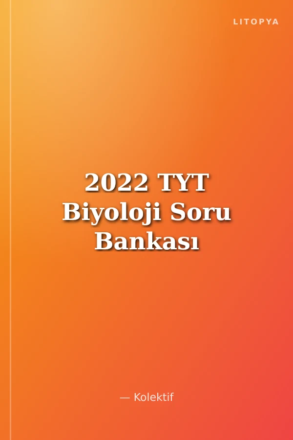2022 TYT Biyoloji Soru Bankası