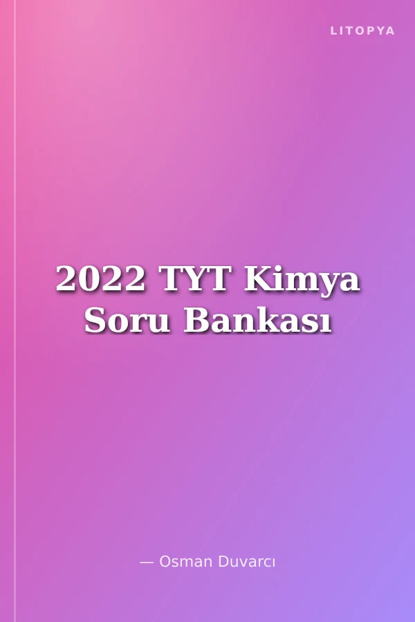 2022 TYT Kimya Soru Bankası