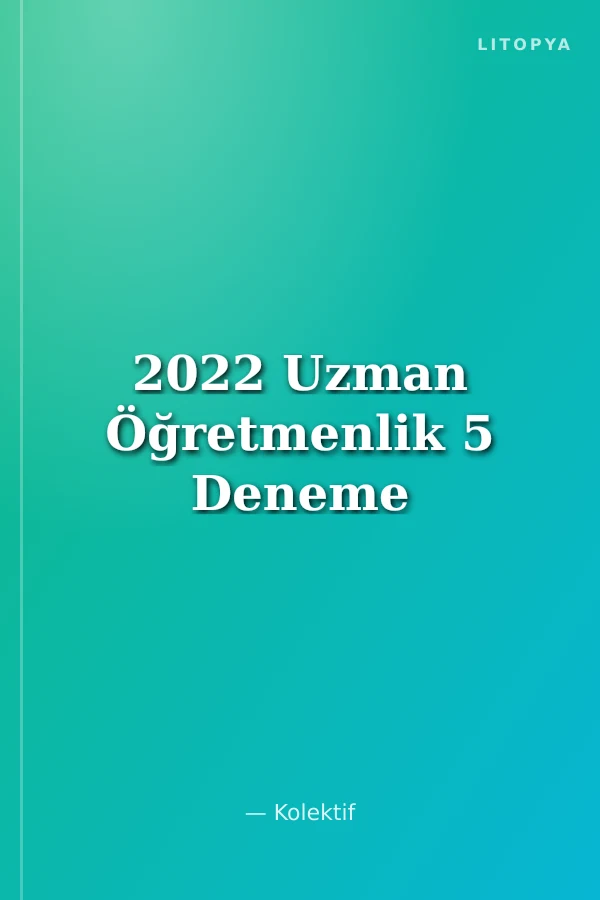 2022 Uzman Öğretmenlik 5 Deneme