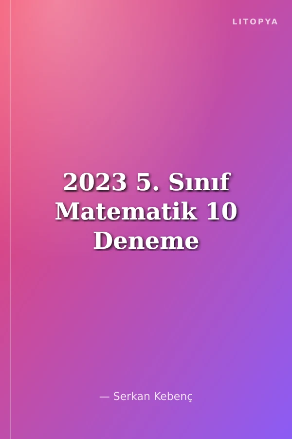 2023 5. Sınıf Matematik 10 Deneme